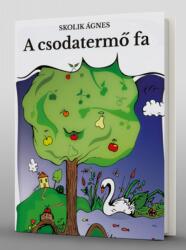 A csodatermő fa (ISBN: 9786150050362)