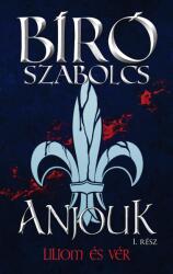 Liliom és Vér - Anjouk I (2021)