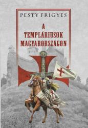 A templáriusok Magyarországon (2021)