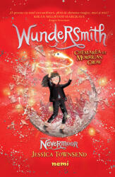Wundersmith. Chemarea lui Morrigan Crow (Seria Nevermoor) - Jessica Townsend (2021)
