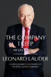 Company I Keep - Leonard A. Lauder (ISBN: 9780062990945)