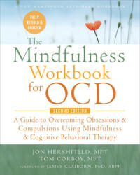The Mindfulness Workbook for OCD - Tom Corboy, James Claiborn (ISBN: 9781684035632)
