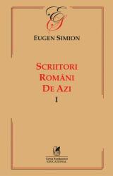 Scriitorii romani de azi. Volumul 1 - Eugen Simon (ISBN: 9786060570370)