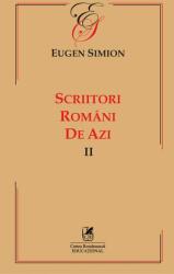 Scriitorii romani de azi. Volumul 2 - Eugen Simion (ISBN: 9786060570394)