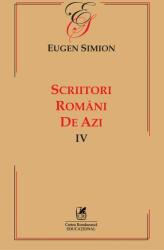 Scriitorii romani de azi. Volumul 4 - Eugen Simion (ISBN: 9786060570417)
