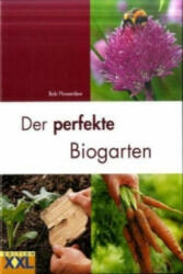 Der perfekte Biogarten - Bob Flowerdew (ISBN: 9783897362499)