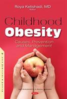 Childhood Obesity - Causes Prevention and Management (ISBN: 9781536181586)