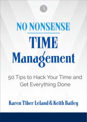 No Nonsense: Time Management: 50 Tips to Hack Your Time and Get Everything Done (ISBN: 9781632651778)