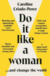 Do It Like a Woman - Caroline (Y) Criado-Perez (ISBN: 9781783787333)