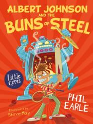 Albert Johnson and the Buns of Steel (ISBN: 9781781129074)