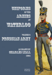 Uniforms of the Armies at Waterloo - Sir Charles Lyall (ISBN: 9783963600296)