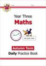 KS2 Maths Daily Practice Book: Year 3 - Autumn Term - CGP Books (ISBN: 9781789086492)