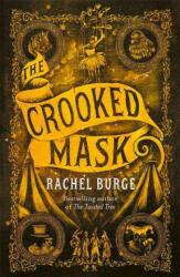 Crooked Mask (sequel to The Twisted Tree) - Rachel Burge (ISBN: 9781471409202)