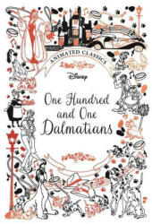 One Hundred and One Dalmatians (Disney Animated Classics) - Lily Murray (ISBN: 9781787416321)