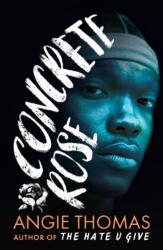 Concrete Rose (ISBN: 9781406384444)