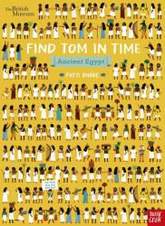 British Museum: Find Tom in Time, Ancient Egypt - Fatti Burke (ISBN: 9781788007054)