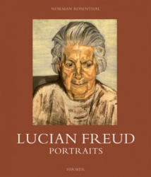 Lucian Freud: Portraits - Norman Rosenthal (2011)