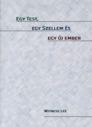 Egy Test, egy Szellem és egy új ember (ISBN: 9781536011555)