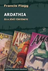 Ardathia és a jövő története (2021)