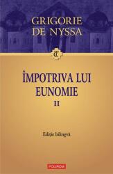Impotriva lui Eunomie, volumul 2 - Grigorie de Nyssa (ISBN: 9789734683482)