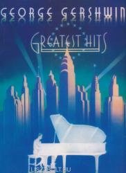 George Gershwin: Greatest Hits (ISBN: 9780769207315)