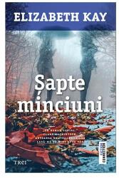 Sapte minciuni - Elizabeth Kay (ISBN: 9786064009463)