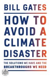 How to Avoid a Climate Disaster - Bill Gates (ISBN: 9780593215777)