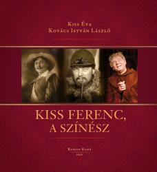 Kiss Ferenc, a színész (2021)