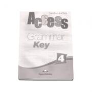 Curs limba engleza. Access Grammar 4 Key - Virginia Evans, Jenny Dooley (ISBN: 9781848622692)