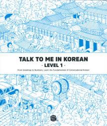 Talk To Me In Korean - Level 1 - Talk to Me in Korean (2015)