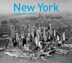 New York Then and Now (R) - Marcia Reiss, Evan Joseph (ISBN: 9781910904121)
