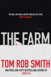 The Farm - Smith Tom Rob (ISBN: 9781471139499)