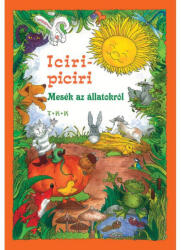 Iciri-piciri - Mesék az állatokról (ISBN: 9789635100774)