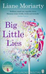 Big Little Lies - Liane Moriarty (ISBN: 9781405920551)