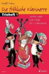 Die fröhliche Klarinette, Trioheft, Spielpartitur. Bd. 1 - Rudolf Mauz (ISBN: 9783795758141)