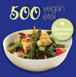 500 vegán étel (ISBN: 9789635660483)