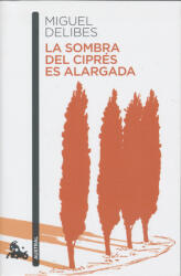 Miguel Delibes: La Sombra del Ciprés es Alargada (ISBN: 9788423357840)