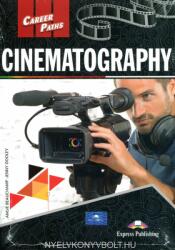 Curs limba engleza Career Paths Cinematography Manualul elevului cu digibook app. - Angie Beauchamp (ISBN: 9781471596773)