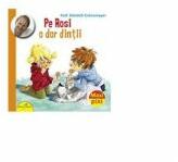 Pe Rosi o dor dintii - Dietrich Gronemeyer (ISBN: 9786068578569)