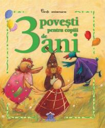 3 POVESTI PENTRU COPIII DE 3 ANI (ISBN: 9786066831529)