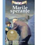 Marile sperante. Repovestire dupa romanul lui Charles Dickens. - Deanna McFadden (ISBN: 9786065886728)