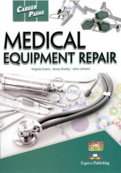 Career Paths Medical Equipment Repair (Esp) Student's Book With Digibook Applica (ISBN: 9781471571480)