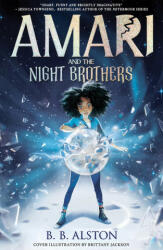 Amari and the Night Brothers - BB Alston (2021)