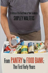 From Pantry to Food Bank - Shipley Walters (2010)