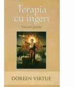 Terapia cu ingeri - Manual practic (ISBN: 9786068080680)