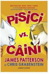 Pisici vs. Caini - James Patterson (ISBN: 9789731287683)