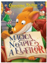 Magica noapte a elfilor - Geronimo Stilton (ISBN: 9786060064848)