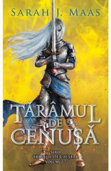 Taramul de cenusa. Seria Tronul de clestar volumul 7 - Sarah J. Maas (ISBN: 9786060064732)
