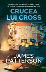Crucea lui Cross - James Patterson (ISBN: 9786060065111)