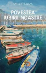 Povestea iubirii noastre (ISBN: 9786060065142)